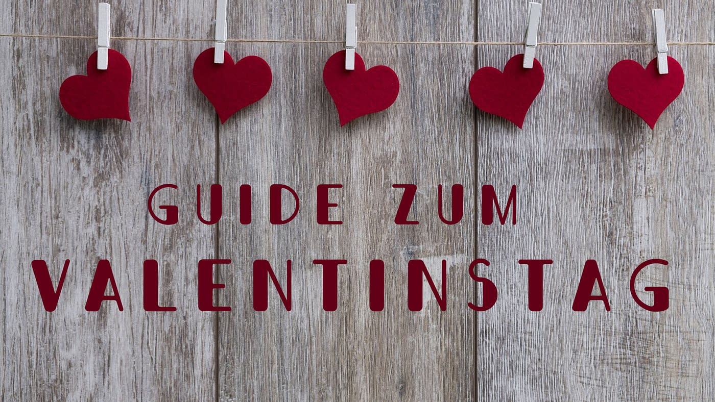 Guide zum Valentinstag